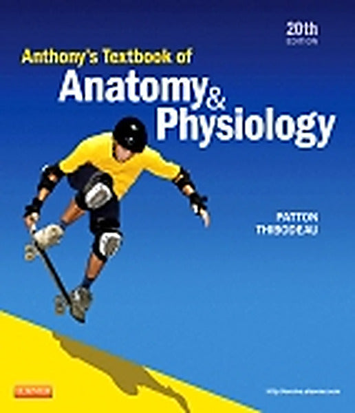 Instructor Manual for Anthony's Textbook of Anatomy & Physiology - EVOLVE 20th Edition by Kevin T. Patton