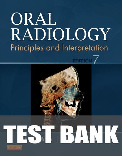 Test Bank for Oral Radiology 7th Edition by Stuart C. White