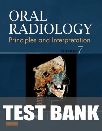 Test Bank for Oral Radiology 7th Edition by Stuart C. White