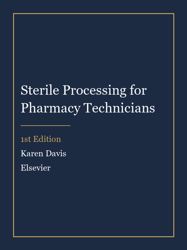 Test Bank for Sterile Processing for Pharmacy Technicians 1st Edition by Karen Davis