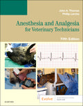 Test Bank for Anesthesia and Analgesia for Veterinary Technicians 5th Edition by John Thomas