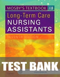 Test Bank for Mosby's Textbook for Long-Term Care Nursing Assistants 7th Edition by Clare Kostelnick
