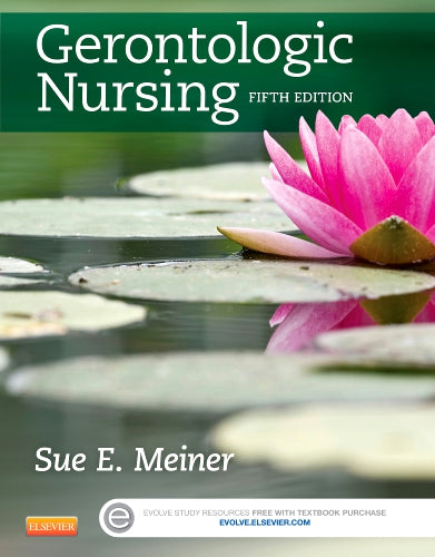 Test Bank for Gerontologic Nursing 5th Edition by Sue E. Meiner