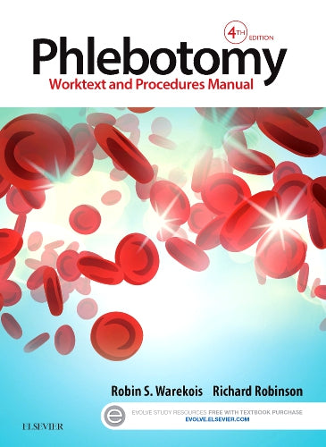 Test Bank for Phlebotomy 4th Edition by Robin S. Warekois