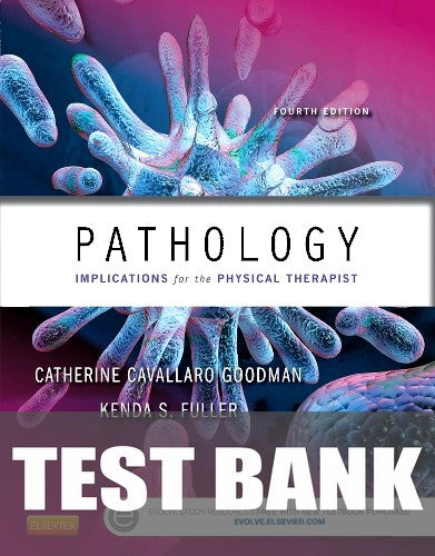 Test Bank for Pathology 4th Edition by Catherine Goodman
