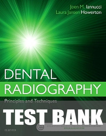 Test Bank for Dental Radiography 5th Edition by Joen Iannucci