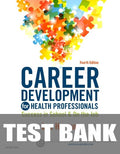 Test Bank for Career Development for Health Professionals 4th Edition by Lee Haroun