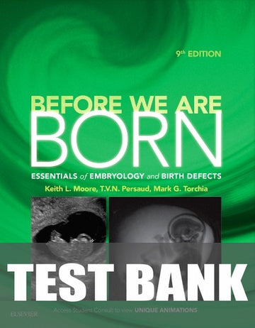 Test Bank for Before We Are Born 9th Edition by Keith L. Moore