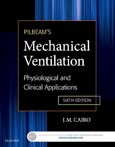 Test Bank for Pilbeam's Mechanical Ventilation 6th Edition by James M. Cairo