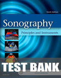 Test Bank for Sonography Principles and Instruments 9th Edition by Frederick W. Kremkau