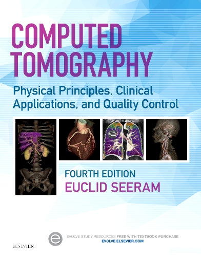 Test Bank for Computed Tomography 4th Edition by Euclid Seeram