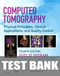 Test Bank for Computed Tomography 4th Edition by Euclid Seeram