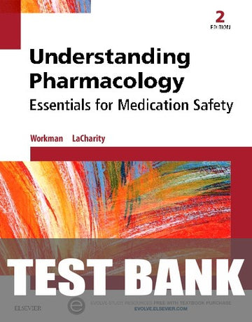 Test Bank for Understanding Pharmacology 2nd Edition by M. Linda Workman