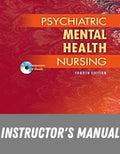 Instructor Manual for Psychiatric Mental Health Nursing 4th Edition by Katherine M. Fortinash