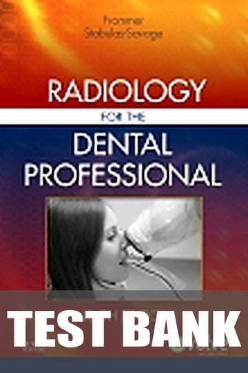 Test Bank for Radiology for the Dental Professional 9th Edition by Jeanine J. Stabulas-Savage