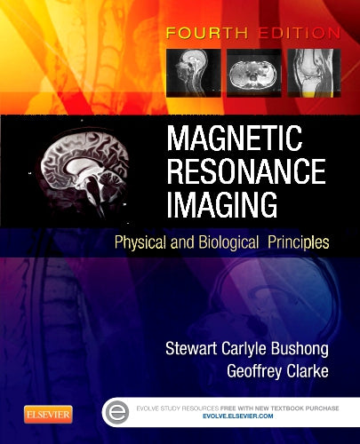 Test Bank for Magnetic Resonance Imaging 4th Edition by Stewart C. Bushong