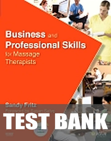 Test Bank for Business and Professional Skills for Massage Therapists 1st Edition by Sandy Fritz