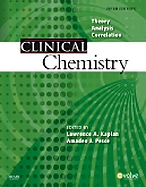 Test Bank for Clinical Chemistry 5th Edition by Lawrence A. Kaplan