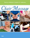 Instructor Manual for Chair Massage 1st Edition by Patricia Holland