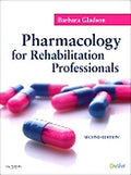Test Bank for Pharmacology for Rehabilitation Professionals 2nd Edition by Barbara Gladson