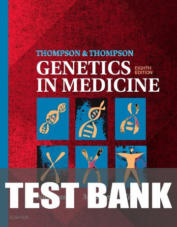 Test Bank for Thompson & Thompson Genetics in Medicine 8th Edition by Robert L. Nussbaum