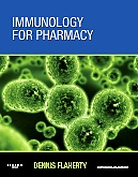 Test Bank for Immunology for Pharmacy 1st Edition by Dennis Flaherty