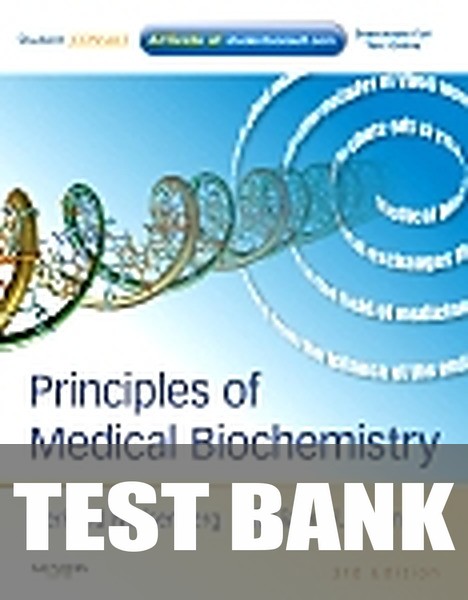Test Bank for Principles of Medical Biochemistry 3rd Edition by Gerhard Meisenberg