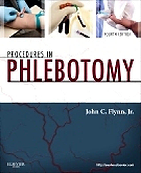 Test Bank for Procedures in Phlebotomy 4th Edition by John C. Flynn