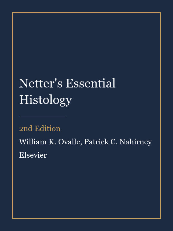 Test Bank for Netter's Essential Histology 2nd Edition by William K. Ovalle