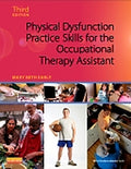 Test Bank for Physical Dysfunction Practice Skills for the Occupational Therapy Assistant 3rd Edition by Mary Beth Early