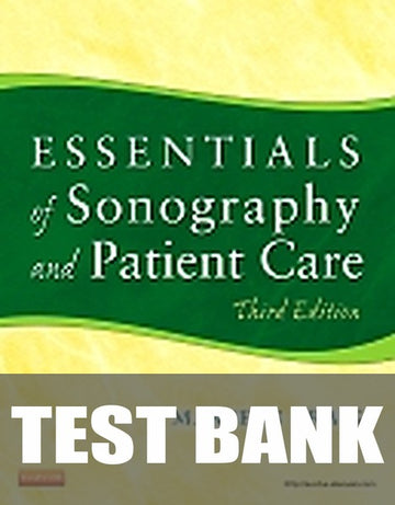 Test Bank for Essentials of Sonography and Patient Care 3rd Edition by M. Robert deJong