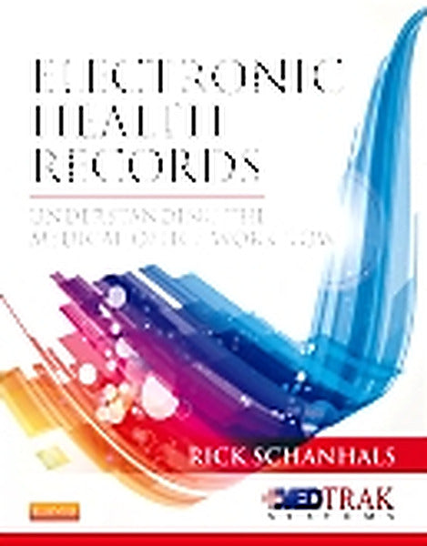 Test Bank for Electronic Health Records 1st Edition by Rick Schanhals