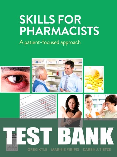 Test Bank for Skills for Pharmacists 1st Edition by Greg Kyle