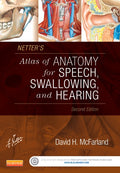 Test Bank for Netter's Atlas of Anatomy for Speech, Swallowing, and Hearing 2nd Edition by David H. McFarland