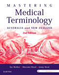 Test Bank for Mastering Medical Terminology, Australia and New Zealand 2nd Edition by Sue Walker