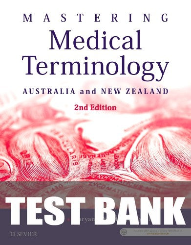 Test Bank for Mastering Medical Terminology, Australia and New Zealand 2nd Edition by Sue Walker
