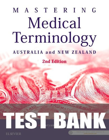 Test Bank for Mastering Medical Terminology, Australia and New Zealand 2nd Edition by Sue Walker