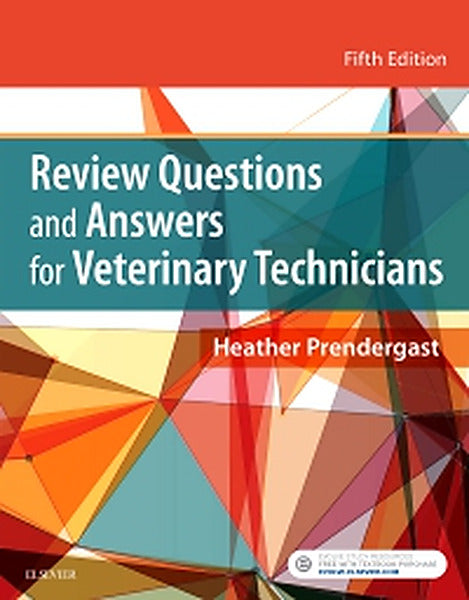 Test Bank for Prendergast: Review Questions and Answers for Veterinary Technicians 5th Edition by Heather Prendergast
