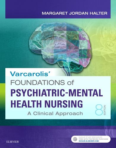 Test Bank for Varcarolis' Foundations of Psychiatric-Mental Health Nursing 8th Edition by Margaret Jordan Halter