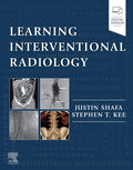 Test Bank for Learning Interventional Radiology 1st Edition by Justin Shafa