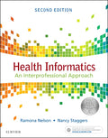 Instructor Manual for Health Informatics 2nd Edition by Ramona Nelson