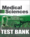 Test Bank for Medical Sciences 3rd Edition by Jeannette Naish
