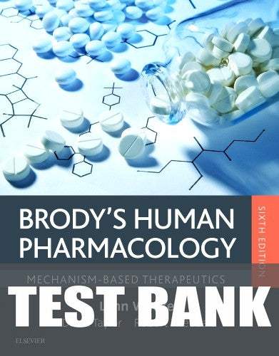 Test Bank for Brody's Human Pharmacology 6th Edition by Lynn Wecker