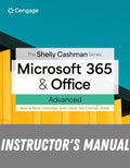 Instructor Manual for The Shelly Cashman Series® Microsoft® 365® & Office® Advanced 1st Edition by Steven M. Freund