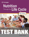 Test Bank for Nutrition Through the Life Cycle 8th Edition by Judith E. Brown