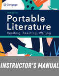 Instructor Manual for PORTABLE Literature: Reading, Reacting, Writing 10th Edition by Laurie G. Kirszner