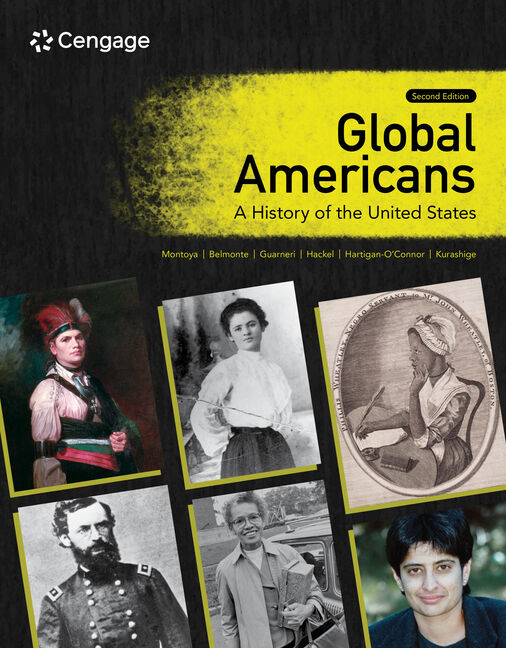 Instructor Manual for Global Americans: A History of the United States 2nd Edition by Maria Montoya