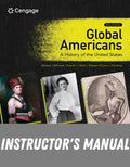 Instructor Manual for Global Americans: A History of the United States 2nd Edition by Maria Montoya