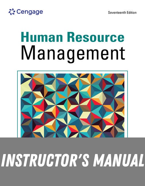 Instructor Manual for Human Resource Management 17th Edition by Sean Valentine