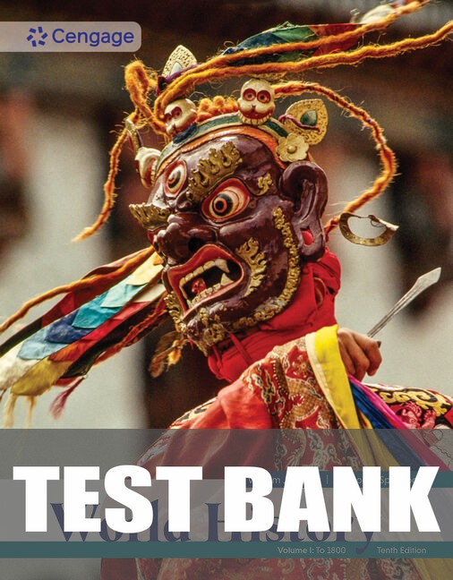 Test Bank for World History, Volume 1: To 1800 10th Edition by William J.  Duiker